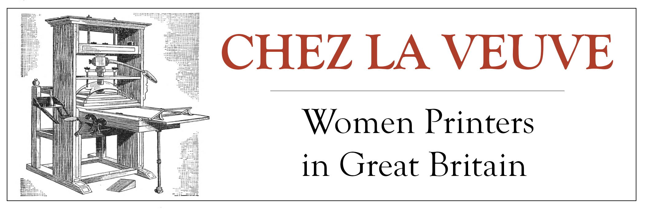 Chez La Veuve: Women Printers in Great Britain 